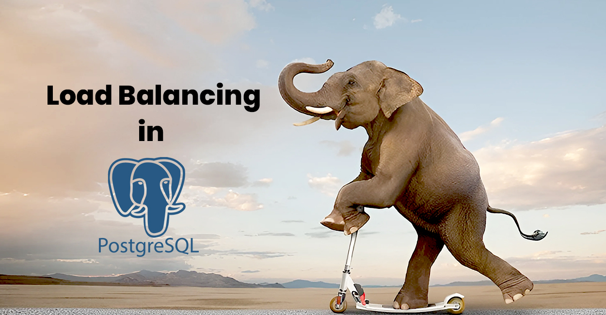 Load Balancing in PostgreSQL