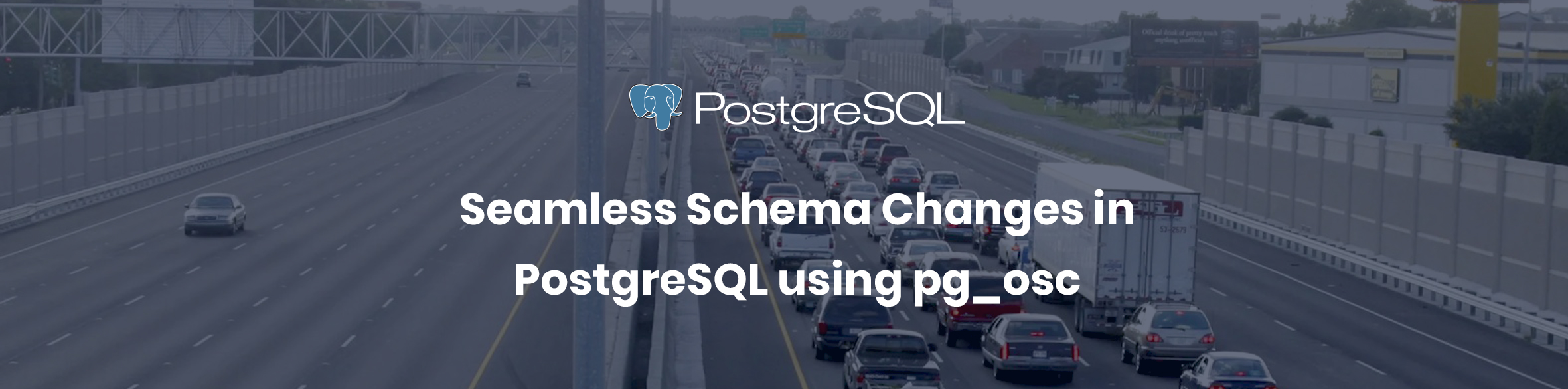 PostgreSQL Schema Changes pg_osc: Zero-Downtime Migrations for Production Systems