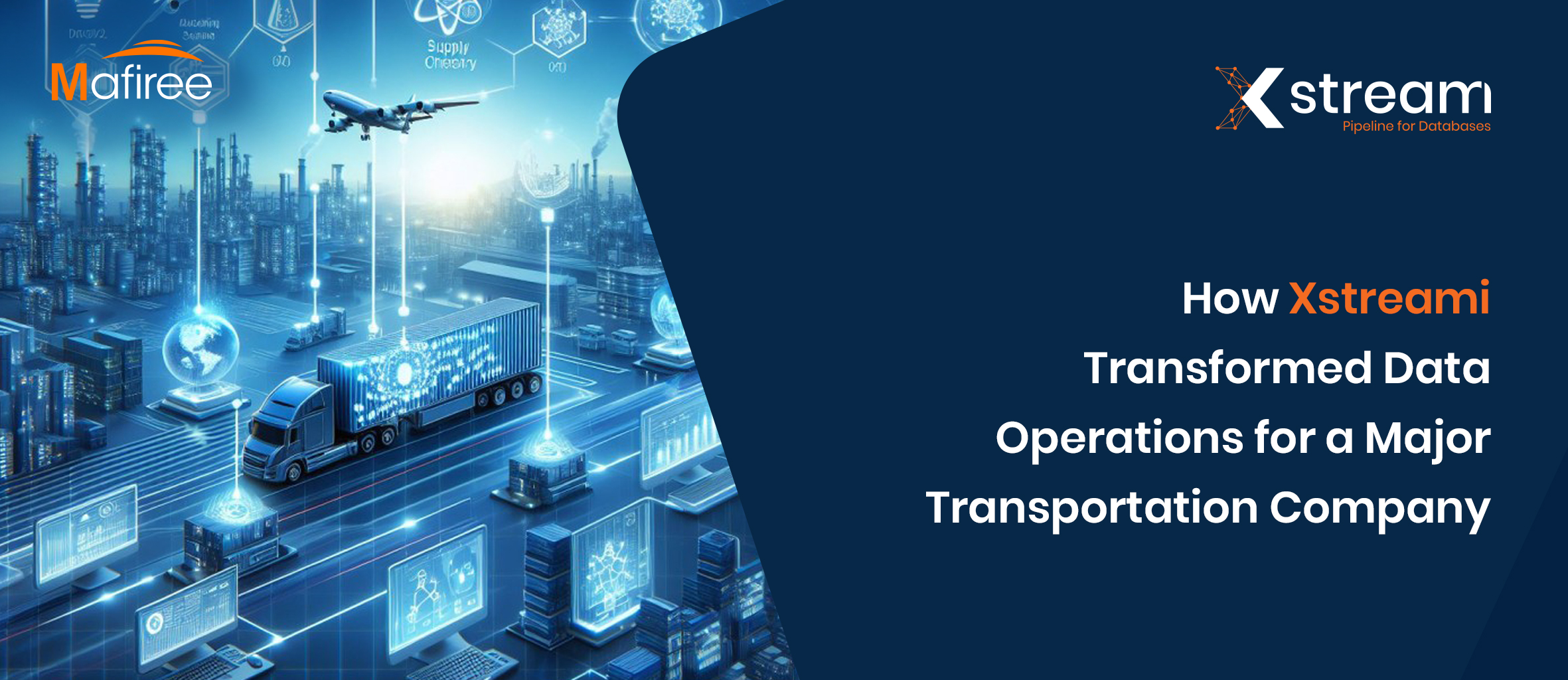Real-Time ETL at Scale: How Xstreami Transformed Data Operations for a Major Transportation Company