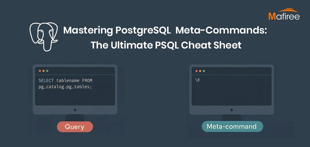 Mastering PostgreSQL Meta-Commands: The Ultimate psql Cheat Sheet